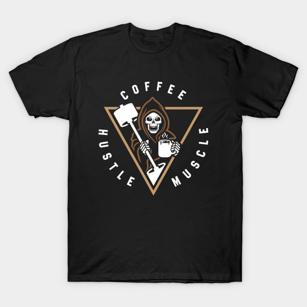 Coffee Hustle Muscle Grim Reaper T-Shirt by brogressproject